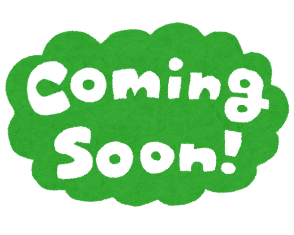 2023年7月10日【速報】Coming Soon…